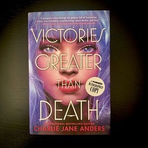 *SIGNED* Victories Greater Than Death by Charlie Jane Anders